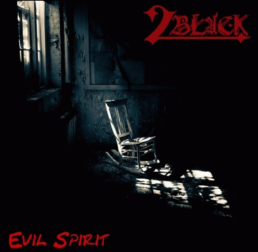 2Black : Evil Spirit